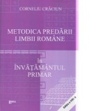 Metodica predarii limbii romane in invatamantul primar. Editia a VIII-a