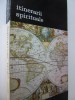 Itinerarii spirituale - Andre Malraux , Okakura Kakuzo , ..
