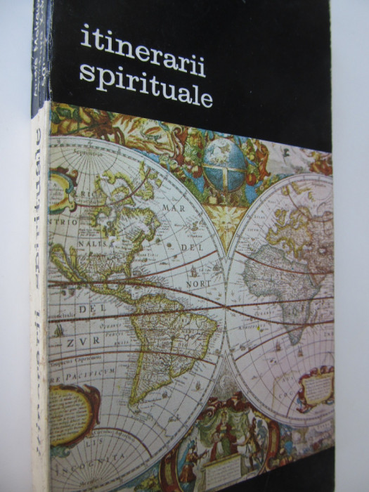 Itinerarii spirituale - Andre Malraux , Okakura Kakuzo , ..
