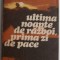 Ultima noapte de razboi, prima zi de pace &ndash; Haralamb Zinca