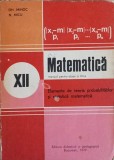MATEMATICA, ELEMENTE DE TEORIA PROBABILITATILOR SI STATISTICA MATEMATICA, MANUAL PENTRU CLASA A XII-A-GH. -337618