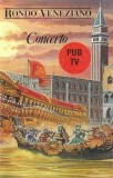Rond&ograve; Veneziano - Concerto, Caseta audio