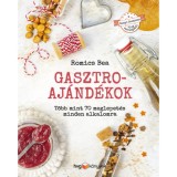Gasztroaj&aacute;nd&eacute;kok - T&ouml;bb mint 70 meglepet&eacute;s minden alkalomra - Romics Bea