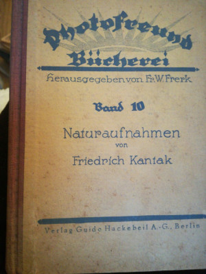 Carte 1928 Naturaufnahmen/Fotografii de natura, de F. KANTAK, bibl. Ctin Papp foto