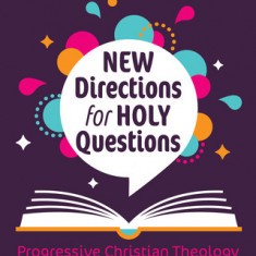 New Answers to Big Questions: Progressive Christianity for Children and Families