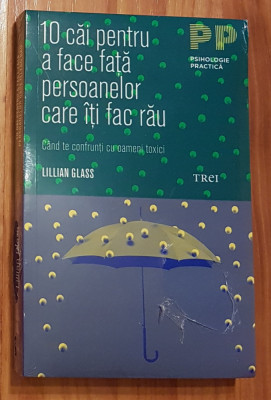 10 cai pentru a face fata persoanelor care iti fac rau Glass foto