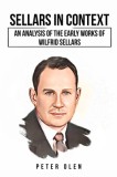 Sellers in Context: An Analysis of the Early Works of Wilfrid Sellers