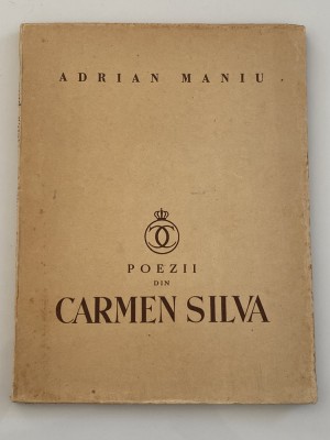 Adrian Maniu - Poezii din Carmen Silva (Sylva) foto