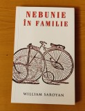 William Saroyan - Nebunie &icirc;n familie