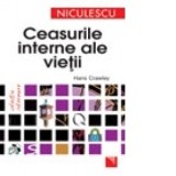 Ceasurile interne ale vietii. Bioritmul la indemana tuturor - Crawley Hans