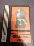 Gentlemanul schiop - C. Barbuceanu Ed. Junimea 1970