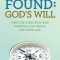 Found: God&#039;s Will