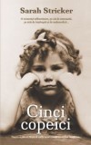 Cumpara ieftin Cinci copeici/Sarah Stricker, Rao