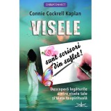 Visele sunt scrisori din suflet! - Connie Cockrell Kaplan, Prestige