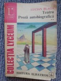 Teatru. Proza autobiografica vol.2 de Lucian Blaga, 1980, 406 pag, stare buna