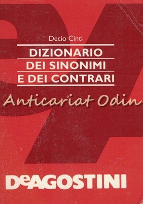 Dizionario Dei Sinonimi E Dei Contrari - Decio Cinti