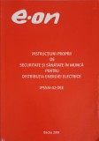 INSTRUCTIUNI PROPRII DE SECURITATE SI SANATATE IN MUNCA PENTRU DISTRIBUTIA ENERGIEI ELECTRICE-COLECTIV-249270
