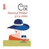 Domnul Wilder si cu mine (editie de buzunar) - Radu Paraschivescu, Jonathan Coe