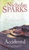 Nicholas Sparks - Accidentul, Roman 2014, Limba Romana, Brosata, Stare Buna