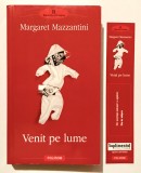 Venit pe lume, Margaret Mazzantini, cu semn de carte, stare aproape noua, 2010, Polirom