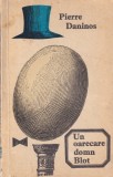 Carte Pierre Daninos Un oarecare domn Blot umor romana beletristica Editura Pentru Literatura Universala carte romane 173 pagini 1966