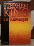 LA ASFINTIT-STEPHEN KING (EDITIE CARTONATA)