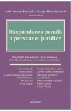 Raspunderea penala a persoanei juridice - Andra-Roxana Trandafir, George-Alexandru Lazar