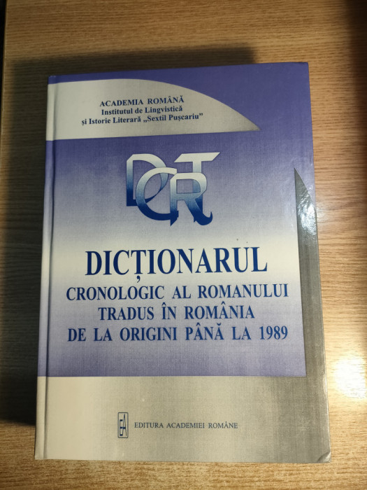 Dictionarul cronologic al romanului tradus in Romania de la origini pana la 1989