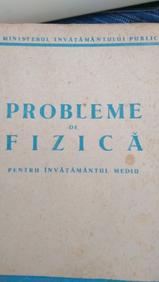 Probleme de fizica pentru invatanamtul mediu 1950 foto