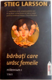 BARBATI CARE URASC FEMEILE , MILENNIUM 1 de STIEG LARSSON