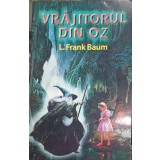 VRAJITORUL DIN OZ-LYMAN FRANK BAUM-238624