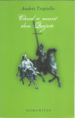 AS* - ANDRES TRAPIELLO - CAND A MURIT DON QUIJOTE foto