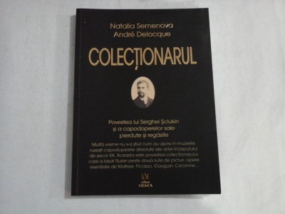 COLECTIONARUL - NATALIA SEMENOVA, ANDREI DELOCQUE foto