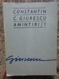 CONSTANTIN C. GIURESCU - AMINTIRI / 1, Polirom