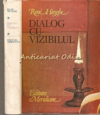 Dialog Cu Vizibilul - Rene Huyghe foto