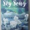 SKY SONG by ABI ELPHINSTONE , 2018, PREZINTA PEGINI CU DEFECTE LA COLTURI *
