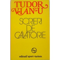 SCRIERI DE CALATORIE de TUDOR VIANU, 1978