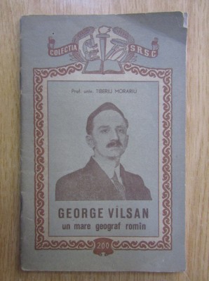 Tiberiu Morariu - George Vilsan. Un mare geograf foto
