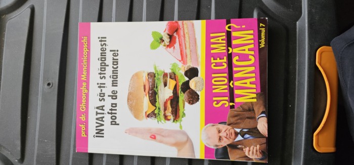 INVATA sa-ti stapanesti pofta de mancare!, vol. 7 Gheorghe Mencinicopschi CARTEA ESTE CA NOUA .