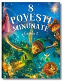 8 povesti minunate. Cartea 2