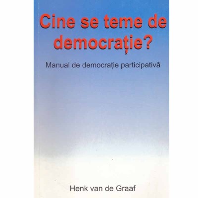 Henk van de Graaf - Cine se teme de democratie? - 132777 foto