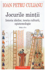 Jocurile mintii - Istoria ideilor, teoria culturii, epistemologie foto