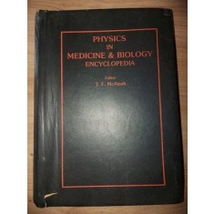 Physics in medicine &amp; biology encyclopedia- T. F. McAinsh