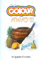 Let`s Colour Away!!! - Kingsley Cnwabia (carte de colorat) foto