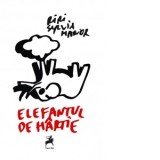 Elefantul de hartie - Riri Sylvia Manor