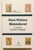 2004 stare foarte buna! Isus Iisus Hristos Mantuitorul In Lumina Sfintelor Evanghelii,740 pag, biblie, crestinism, spiritualitate, religie, teologie, Bizantina