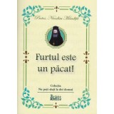 Furtul este un pacat! - Protos Nicodim Mandita