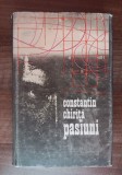 myh 419s - Constantin Chirita - Pasiuni - ed 1973