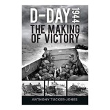 Cumpara ieftin D-Day 1944, Anthony Tucker-Jones