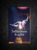 NORA ROBERTS - IMBLANZITOAREA DE SUFLETE